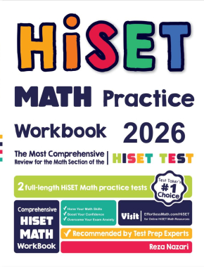 HiSET Math Practice Workbook 2026: The Most Comprehensive Review for the Math Section of the HiSET Test