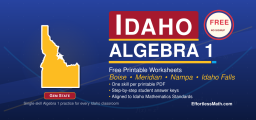 Idaho Algebra 1 Free Worksheets: 72 Free Algebra 1 PDF Worksheets, One Skill at a Time