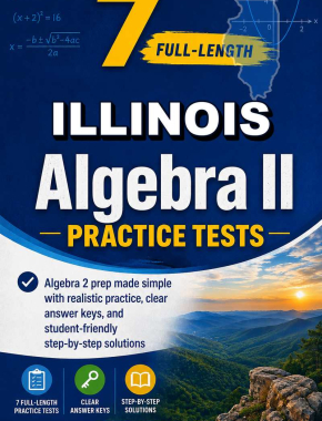 7 Full Length Illinois Algebra II Practice Tests