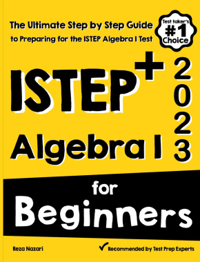 ISTEP+ Algebra I for Beginners 2026: The Ultimate Step by Step Guide to Acing ISTEP+ Algebra I