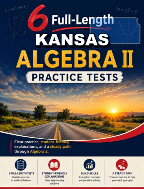 6 Full Length Kansas Algebra II Practice Tests