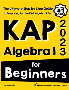 KAP Algebra I for Beginners 2026: The Ultimate Step by Step Guide to Acing KAP Algebra I