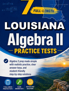 7 Full Length Louisiana Algebra II Practice Tests