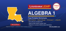 Louisiana LEAP Algebra 1 Free Worksheets: Free Algebra 1 PDF Worksheets with Clear Answer Keys