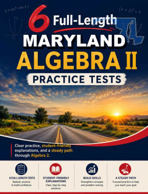6 Full Length Maryland Algebra II Practice Tests
