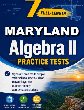7 Full Length Maryland Algebra II Practice Tests