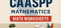 Free Grade 3 Math Worksheets for California Third Graders: 49 CAASPP-Aligned PDFs with Solutions