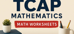49 Free Grade 5 Math Worksheets for Tennessee TCAP Prep, Built Around the Real Skill List