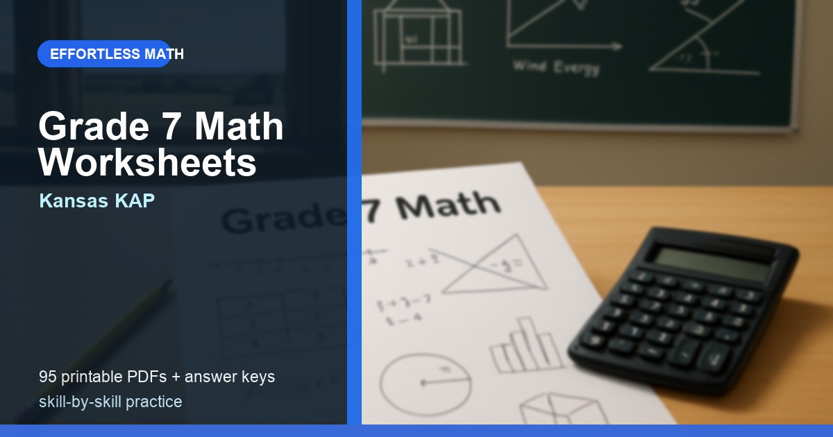 Kansas KAP Grade 7 Math Worksheets: 95 Free Printable PDFs Organized by ...