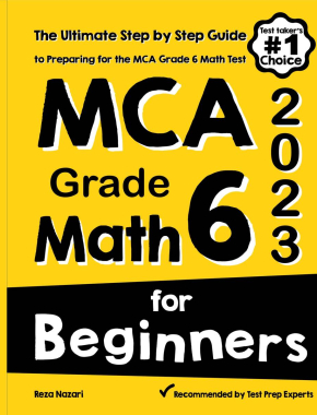 MCA Grade 6 Math for Beginners 2026: The Ultimate Step by Step Guide to Preparing for the MCA Math Test