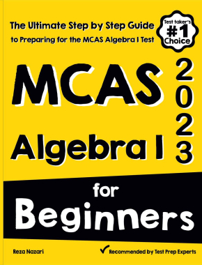 MCAS Algebra I for Beginners 2026: The Ultimate Step by Step Guide to Acing MCAS Algebra I