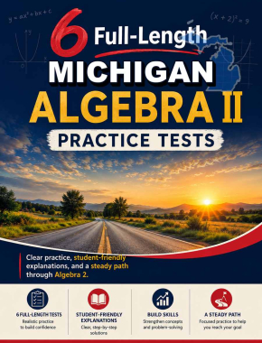6 Full Length Michigan Algebra II Practice Tests