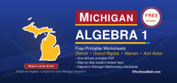 Michigan Algebra 1 Free Worksheets: Free Standards-Aligned Algebra 1 Worksheets, Answers Included