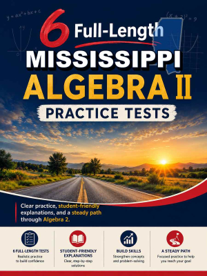 6 Full Length Mississippi Algebra II Practice Tests