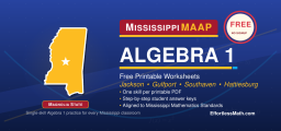 Mississippi MAAP Algebra 1 Free Worksheets: 72 Free Skill-by-Skill Algebra 1 PDFs with Answer Keys