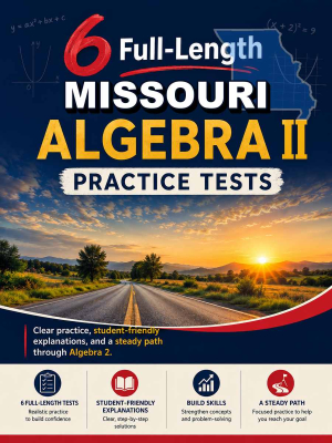 6 Full Length Missouri Algebra II EOC Practice Tests