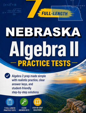 7 Full Length Nebraska Algebra II Practice Tests