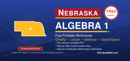 Nebraska Algebra 1 Free Worksheets: Printable Algebra 1 Practice, No Login Needed