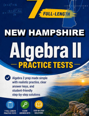 7 Full Length New Hampshire Algebra II Practice Tests
