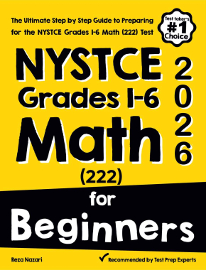 NYSTCE Grades 1-6 Math (222) for Beginners