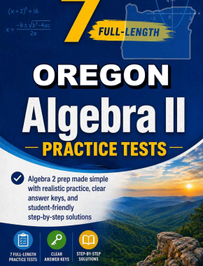 7 Full Length Oregon Algebra II Practice Tests