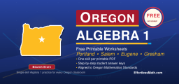 Oregon Algebra 1 Free Worksheets: Printable Algebra 1 Practice with Answer Keys