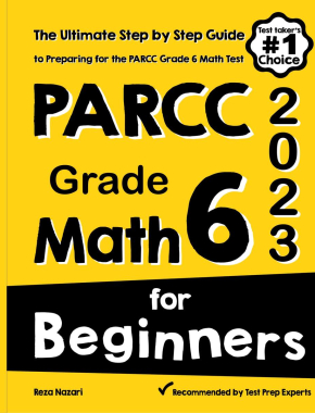 PARCC Grade 6 Math for Beginners 2026: The Ultimate Step by Step Guide to Preparing for the PARCC Math Test