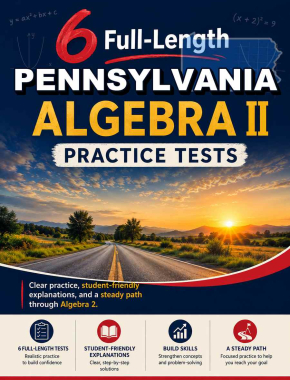 6 Full Length Pennsylvania Algebra II Practice Tests