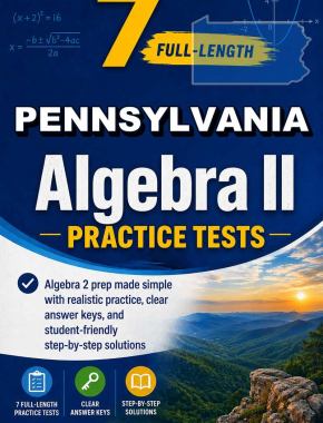 7 Full Length Pennsylvania Algebra II Practice Tests