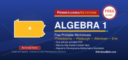 Pennsylvania Keystone Algebra 1 Free Worksheets: Free Printable Keystone-Ready Algebra 1 PDFs