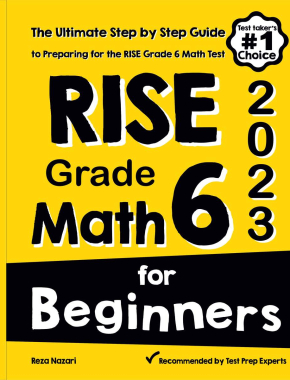 RISE Grade 6 Math for Beginners 2026: The Ultimate Step by Step Guide to Preparing for the RISE Math Test
