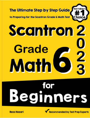 Scantron Grade 6 Math for Beginners 2026: The Ultimate Step by Step Guide to Preparing for the Scantron Math Test