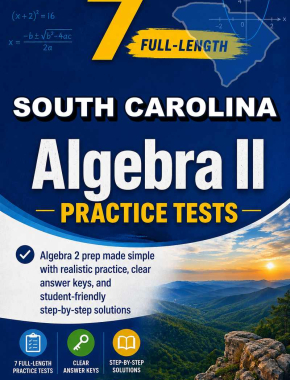 7 Full Length South Carolina Algebra II Practice Tests
