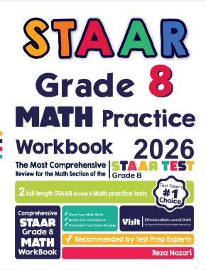 STAAR Grade 8 Math Practice Workbook 2026: The Most Comprehensive Review for the Math Section of the STAAR Grade 8 Test