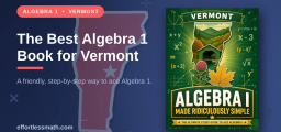 The Best Algebra 1 Book for Vermont Students