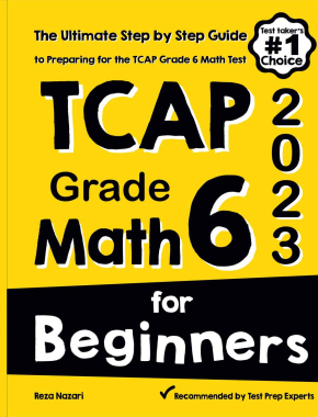 TCAP Grade 6 Math for Beginners 2026: The Ultimate Step by Step Guide to Preparing for the TCAP Math Test