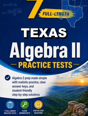 7 Full Length Texas Algebra II Practice Tests
