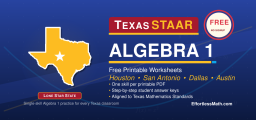 Texas STAAR Algebra 1 Free Worksheets: 59 Printable TEKS-Aligned Algebra 1 PDFs with Answer Keys