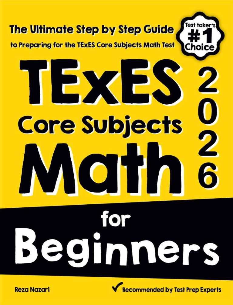 TExES Core Subjects EC-6 MATH For Beginners 2026: The Ultimate Step by Step Guide to Preparing for the TExES Math Test cover