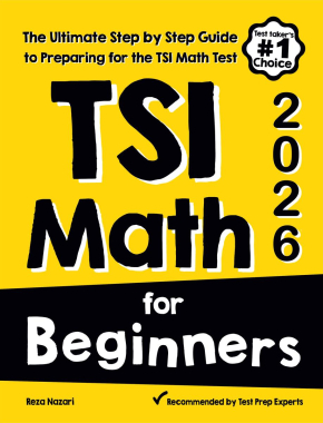 TSIA2 Math for Beginners 2026: The Ultimate Step by Step Guide to Preparing for the TSI Math Test