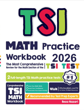 TSIA2 Math Practice Workbook 2026: The Most Comprehensive Review for the Math Section of the TSI Test