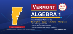 Vermont Algebra 1 Free Worksheets: Free Printable Algebra 1 PDF Worksheets with Worked Solutions