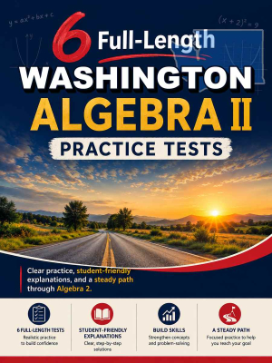 6 Full Length Washington Algebra II Practice Tests