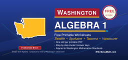 Washington Algebra 1 Free Worksheets: 72 Free Printable Algebra 1 Worksheets with Step-by-Step Keys