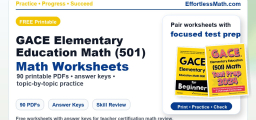 GACE Elementary Education Math (501) Worksheets: FREE & Printable