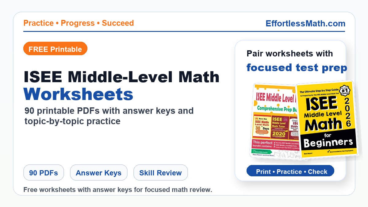ISEE Middle-Level Math Worksheets: FREE & Printable | Effortless Math