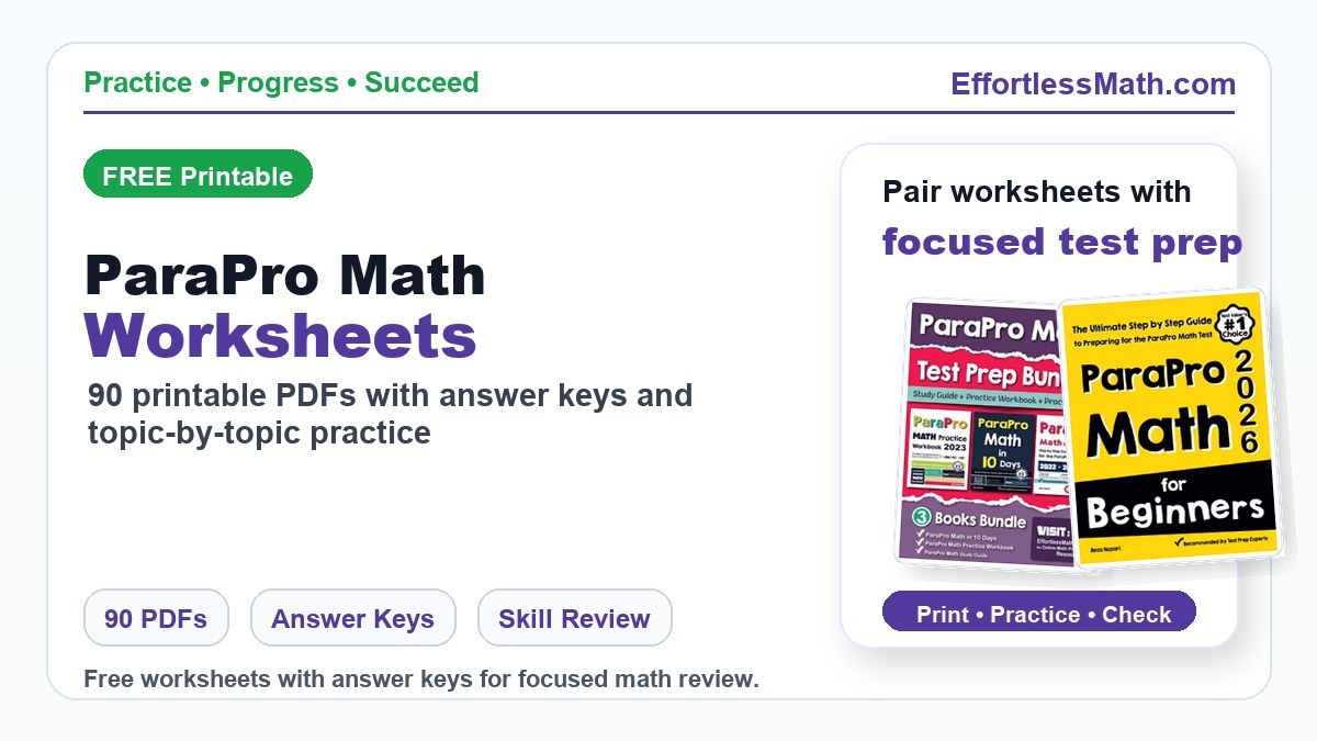 ParaPro Math Worksheets: FREE & Printable | Effortless Math