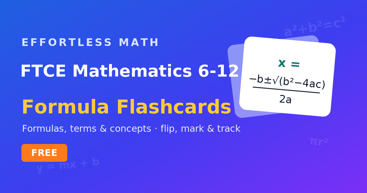 Ftci Math FTCE Mathematics 6-12 Flashcards | Effortless Math