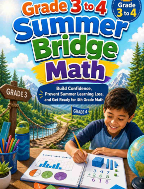 Grade 3 to 4 Summer Bridge Math: 8 Weeks of Daily Practice