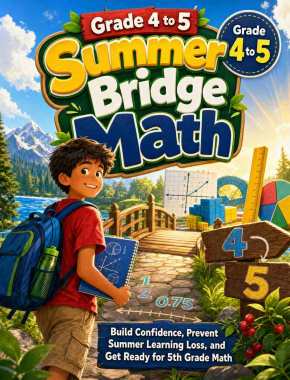 Grade 4 to 5 Summer Bridge Math: 8 Weeks of Daily Practice